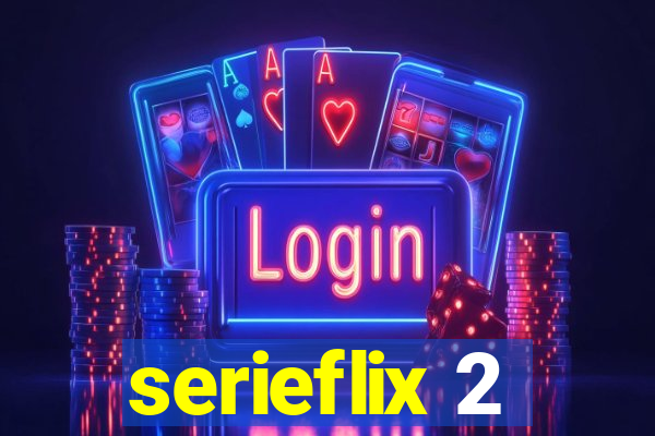 serieflix 2